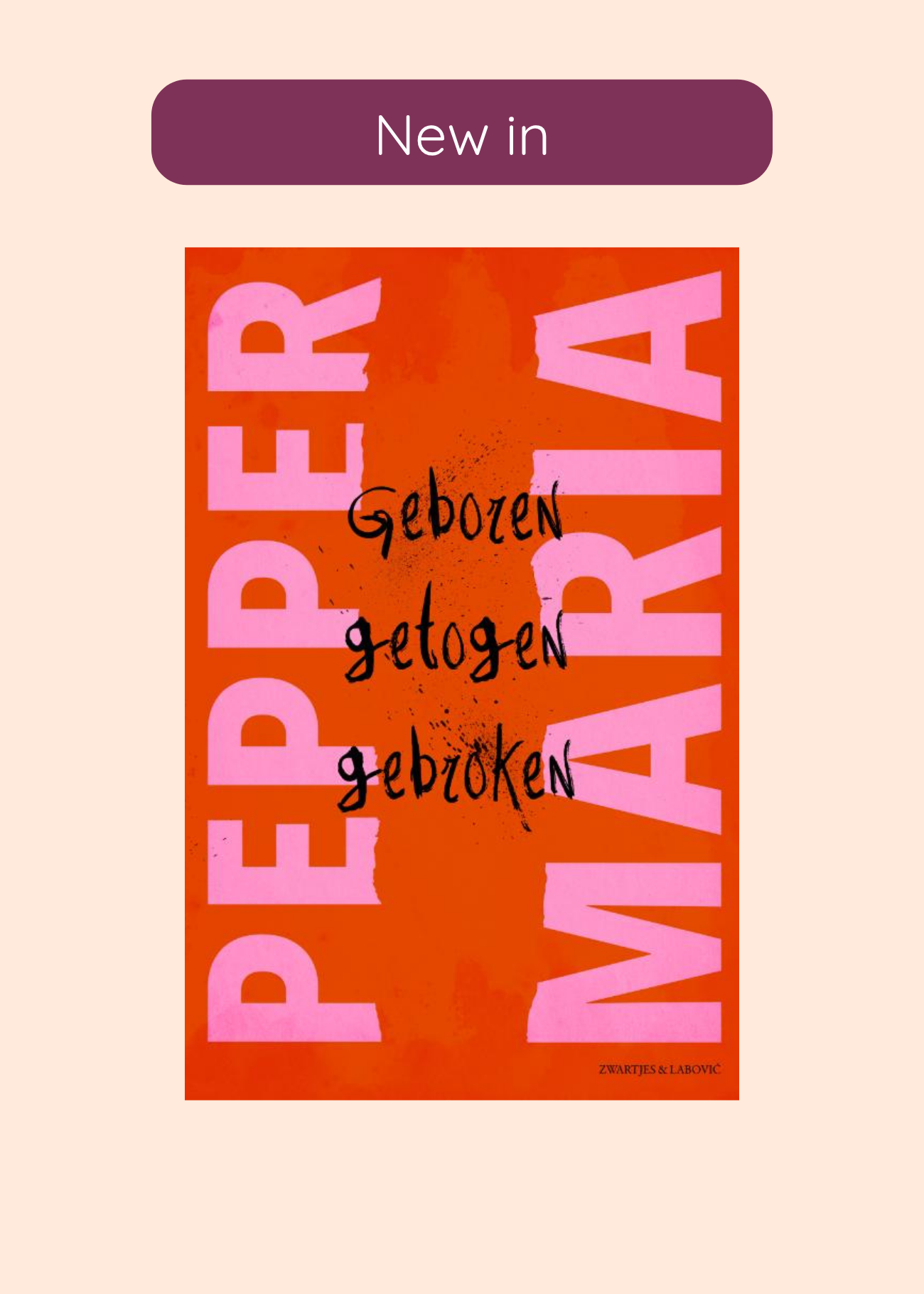 Geboren, Getogen, Gebroken