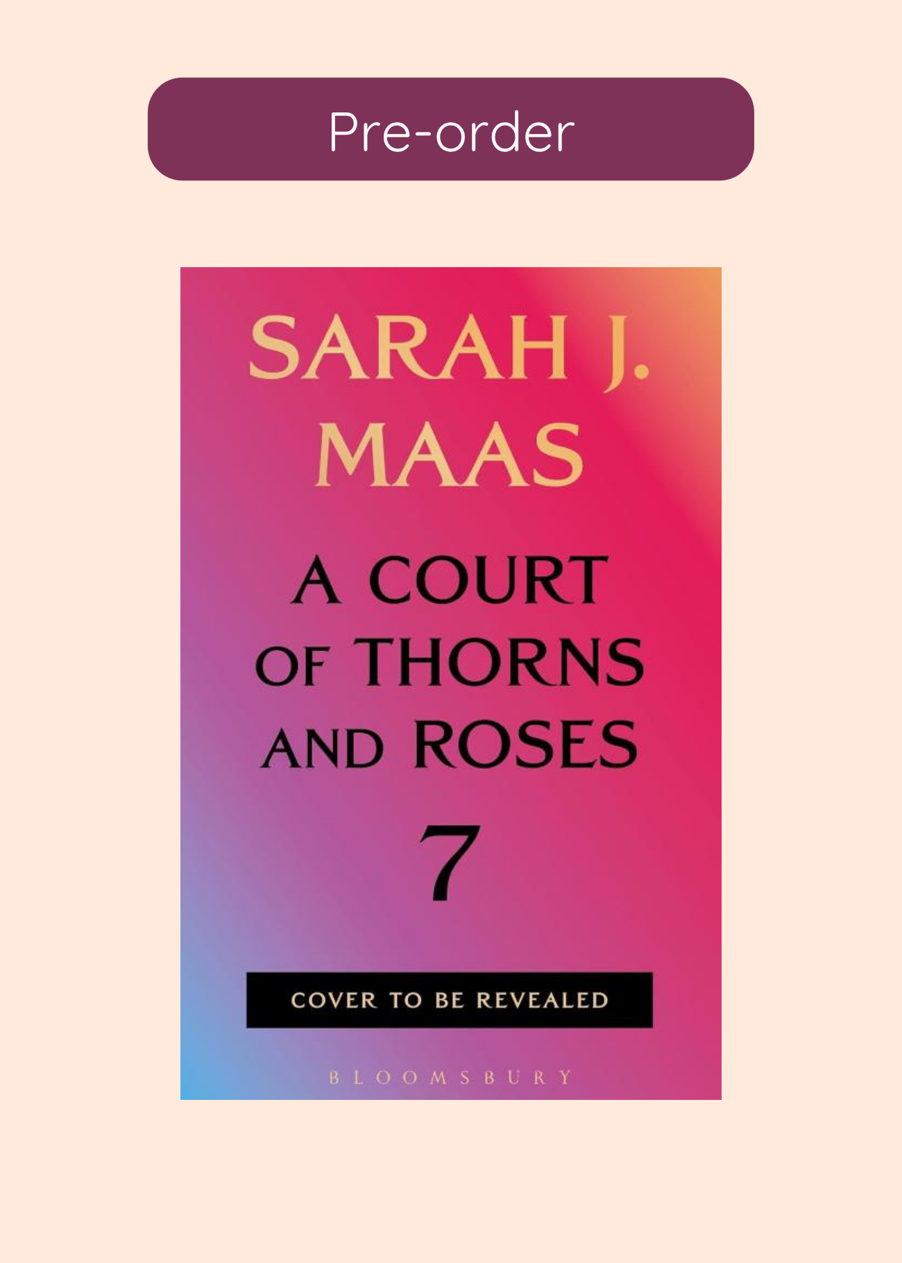 A Court of Thorns and Roses 7 (pre-order, verschijnt 12 januari)