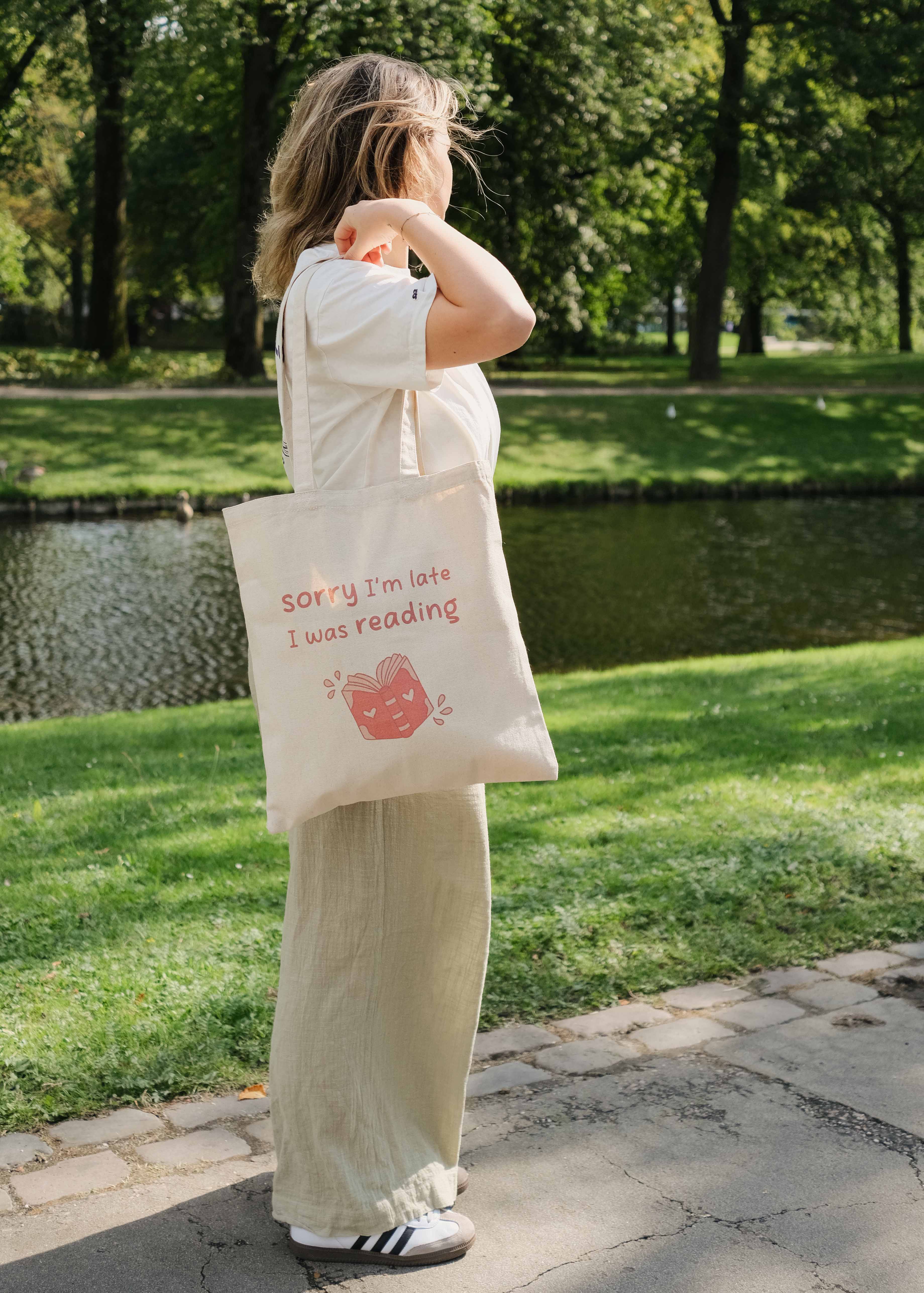 Totebag 'sorry I'm late I was reading'